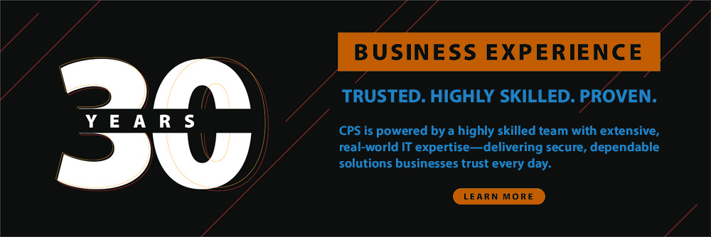 CPS info graphic stating 30 Years – Business Experience.